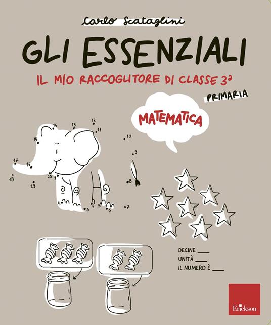 Gli essenziali di matematica. Scuola primaria. Vol. 3 - Carlo Scataglini - copertina