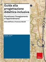 Guida pratica alla differenziazione didattica. Progettare attività personalizzate per la didattica inclusiva