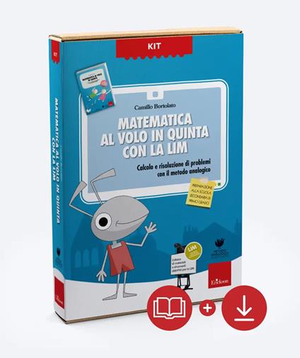 Matematica al volo in quinta. Kit. Nuova ediz. Con software - Camillo Bortolato - copertina