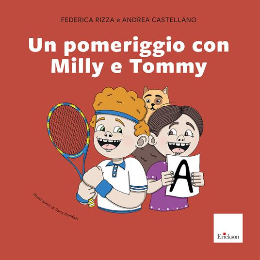 Un pomeriggio con Milly e Tommy - Federica Rizza,Andrea Castellano - copertina