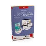 Kit Matematica al volo in quarta con la LIM. Calcolo e risoluzione di problemi con il metodo analogico. Con web app