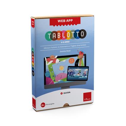 Tablotto 6-8 anni. Allenare l'italiano, la matematica e l'inglese divertendosi. Web app. Con software - Desirèe Rossi - copertina