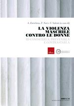 La violenza maschile contro le donne. Ri-conoscerla, prevenirla e contrastarla