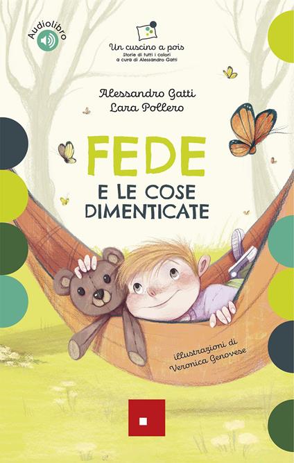 Fede e le cose dimenticate. Con audiolibro - Alessandro Gatti,Lara Pollero - copertina