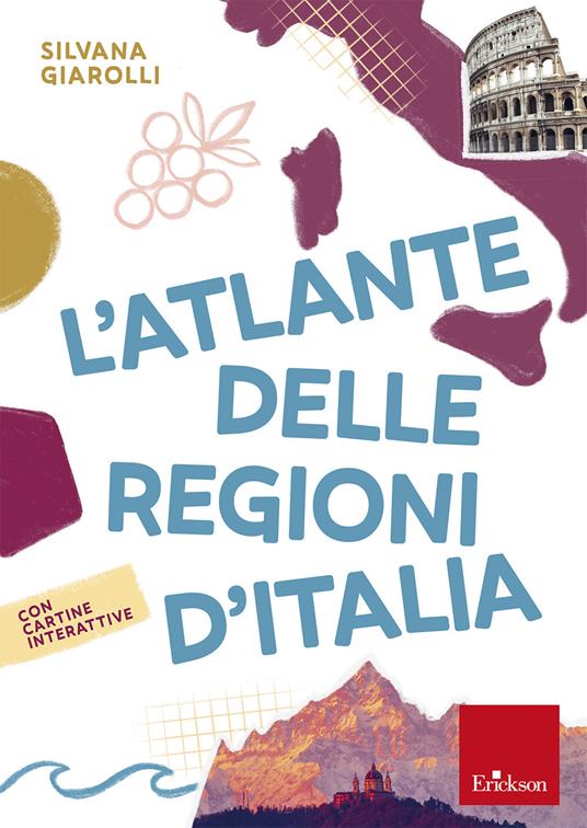 L'atlante delle regioni d'Italia - Silvana Giarolli - copertina
