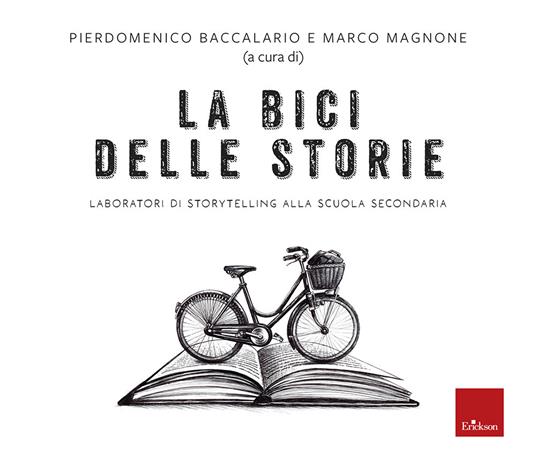 La bici delle storie. Laboratori di storytelling alla scuola secondaria - copertina