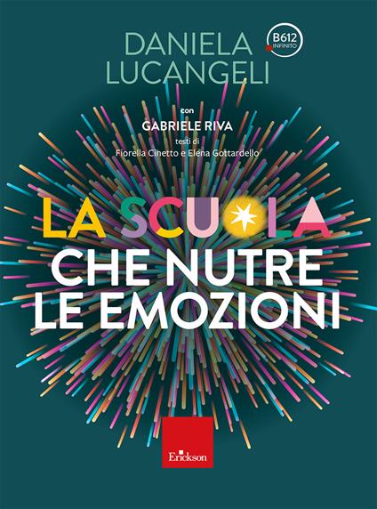 La scuola che nutre le emozioni - Daniela Lucangeli - copertina