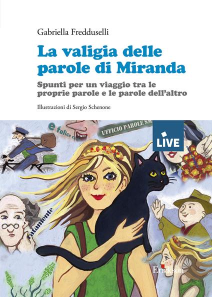 La valigia delle parole di Miranda - DISPONIBILE PRESSO L'EDITORE. Spunti per un viaggio tra le proprie parole e le parole dell’altro - Fredduselli Gabriella - copertina