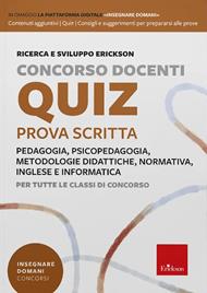 Concorso docenti. Quiz per la prova scritta. Per tutte le classi di concorso. Con accesso alla piattaforma online Insegnare domani