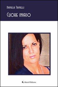 Cuore invaso - Daniela Tirinelli - copertina