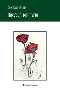 Ancora papaveri - Gabriella Rienzi - copertina