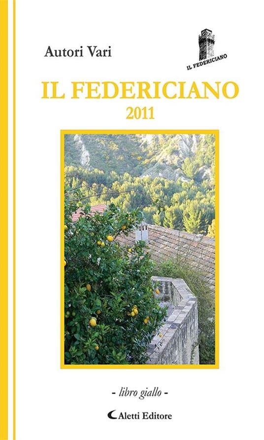 Il Federiciano 2011. Libro giallo - V.V.A.A. - ebook