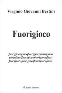 Fuorigioco - Virginio G. Bertini - copertina