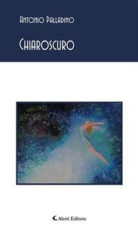 Chiaroscuro - Antonio Palladino - ebook