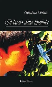 Il bacio della libellula - Barbara Sitzia - ebook