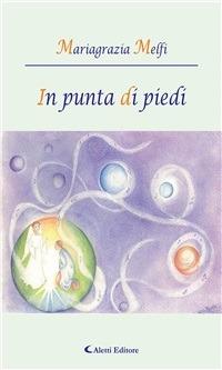 In punta di piedi - Mariagrazia Melfi - ebook