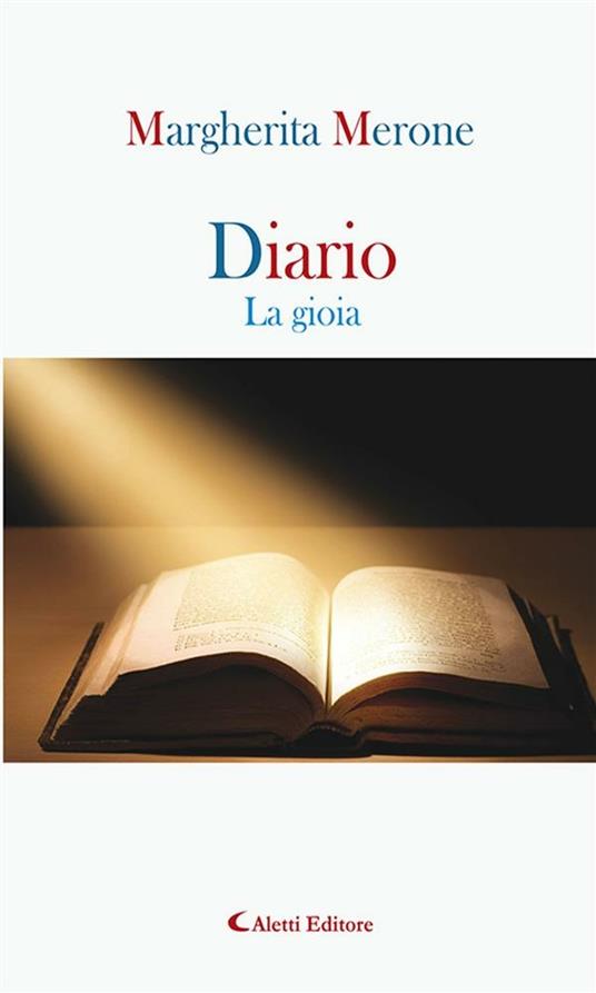 Diario. La gioia - Margherita Merone - ebook