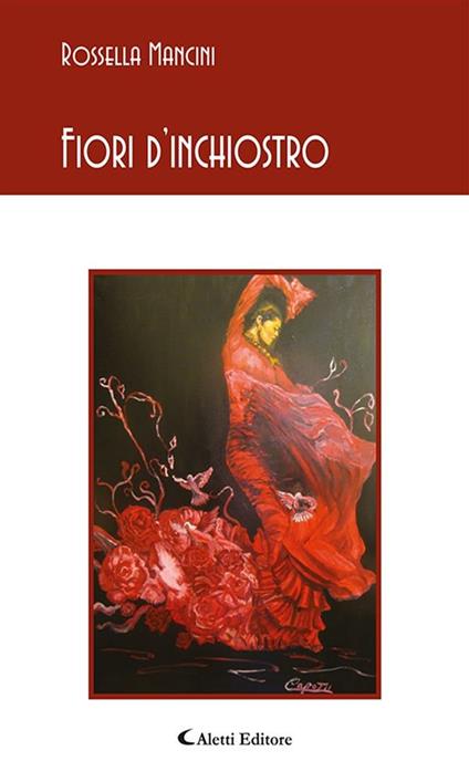 Fiori d'inchiostro - Rossella Mancini - ebook