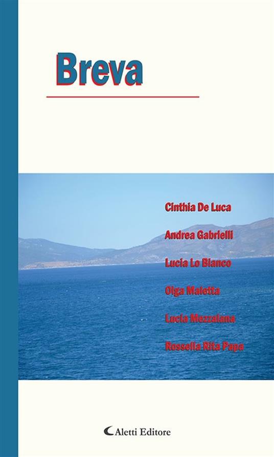 Breva - Cinthia De Luca,Andrea Gabrielli,Lucia Lo Bianco,Olga Maletta - ebook