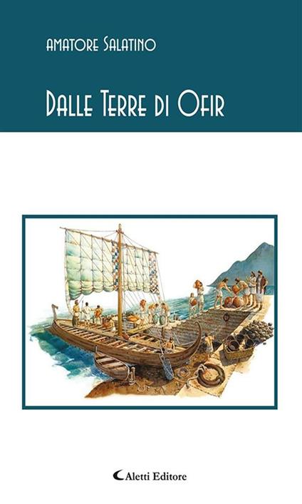 Dalle terre di Ofir - Amatore Salatino - ebook