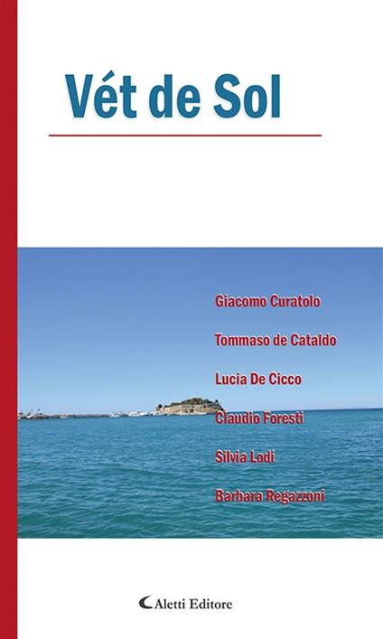 Vét de Sol - Giacomo Curatolo,Tommaso De Cataldo,Lucia De Cicco,Claudio Foresti - ebook