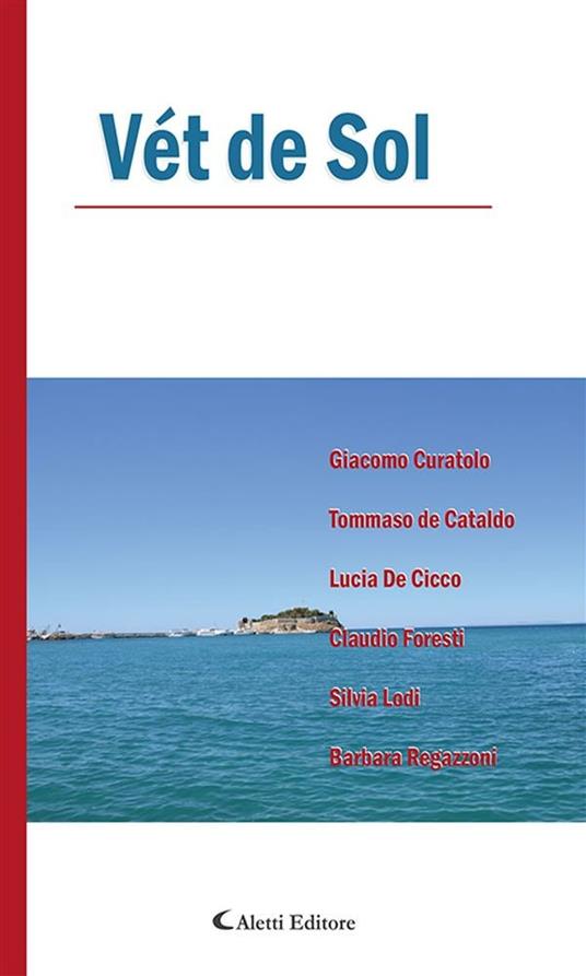 Vét de Sol - Giacomo Curatolo,Tommaso De Cataldo,Lucia De Cicco,Claudio Foresti - ebook