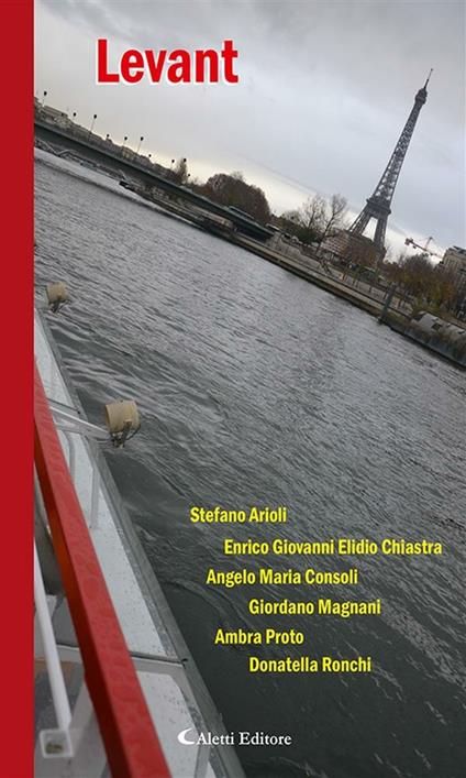 Levant - Stefano Arioli,Enrico Giovanni Elidio Chiastra,Giordano Magnani,Angelo Maria Consoli - ebook