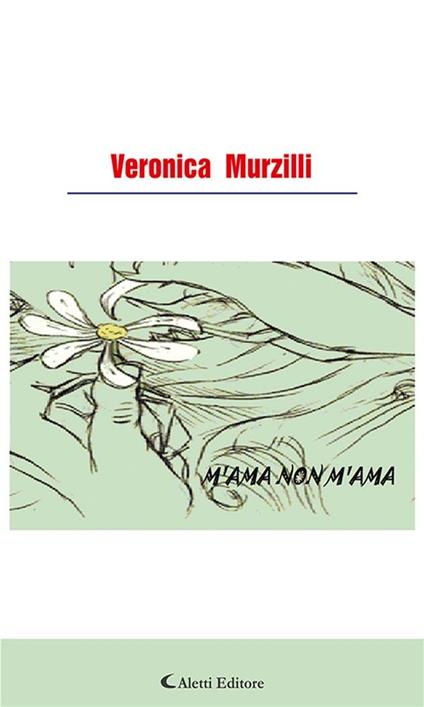 M'ama non m'ama (m'n'm) - Veronica Murzilli - ebook