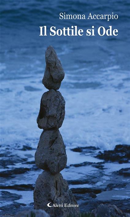 Il sottile si ode - Simona Accarpio - ebook
