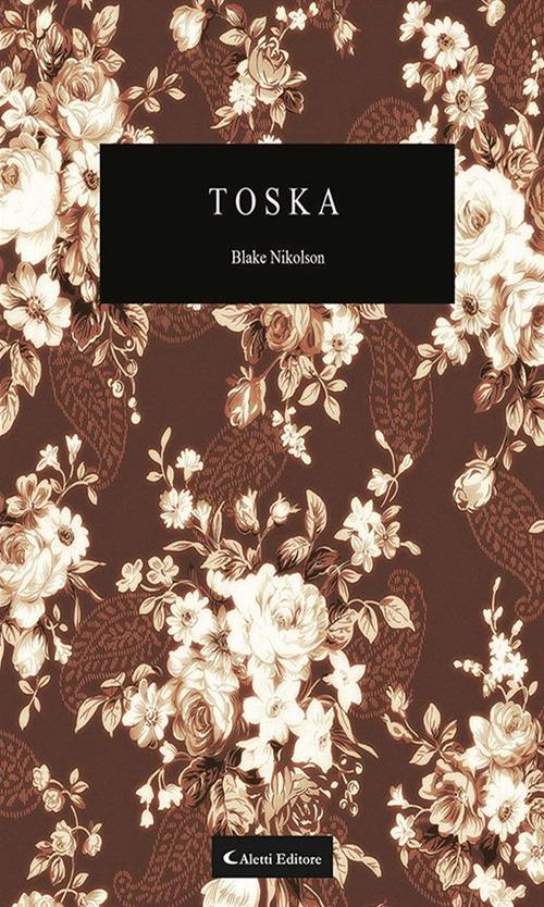 Toska - Blake Nikolson - ebook