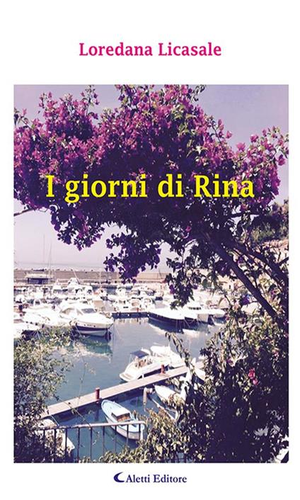 I giorni di Rina - Loredana Licasale - ebook
