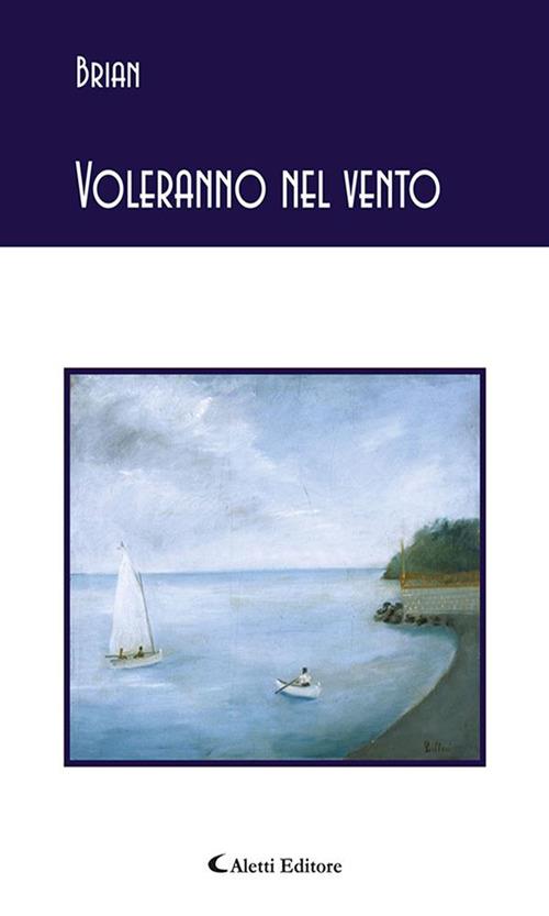 Voleranno nel vento - Brian - ebook