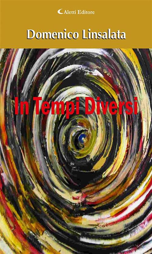 In tempi diversi - Domenico Linsalata - ebook