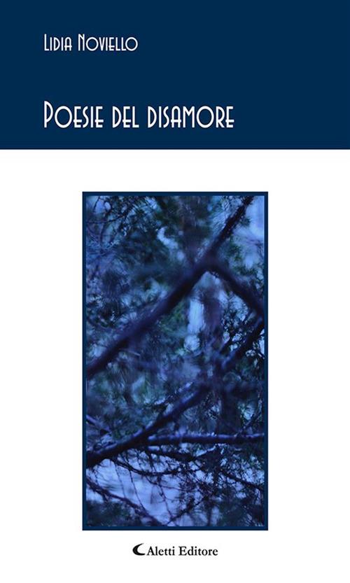 Poesie del disamore - Lidia Noviello - ebook