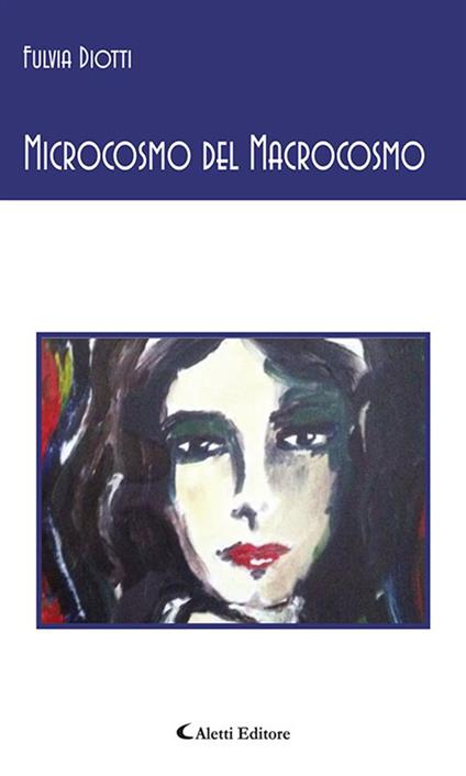 Microcosmo del macrocosmo - Fulvia Diotti - ebook