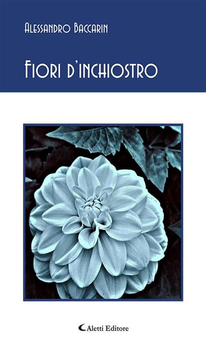 Fiori d'inchiostro - Alessandro Baccarin - ebook