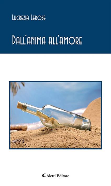 Dall'anima all'amore - Lucrezia Lerose - ebook