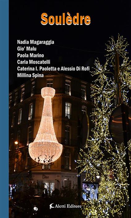 Soulèdre - Alessio Di Rofi,Paoletta Di Rofi,Caterina I.,Nadia Magaraggia - ebook