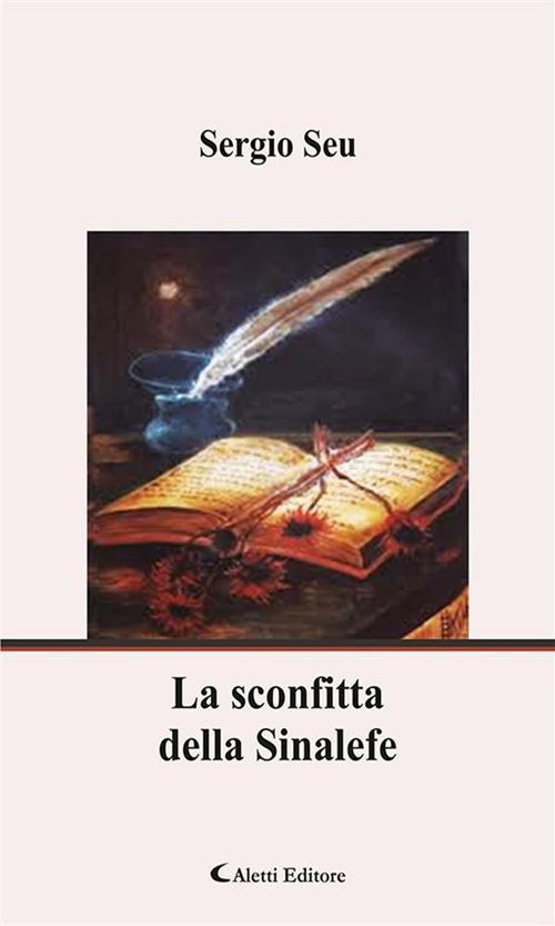 La sconfitta della Sinalefe - Sergio Seu - ebook