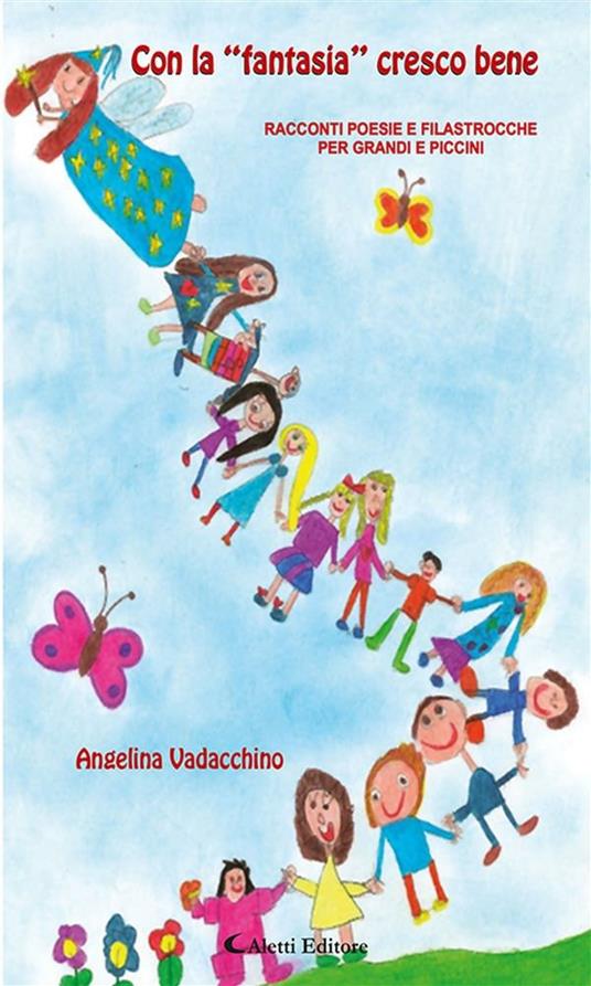 Con la «fantasia» cresco bene - Angelina Vadacchino - ebook