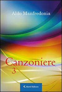 Canzoniere. Vol. 3 - Aldo Manfredonia - copertina