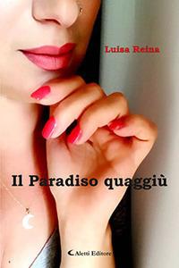 Il paradiso quaggiù - Luisa Reina - copertina