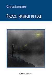 Piccoli spiragli di luce - Giorgia Barbaglio - copertina