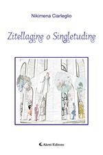 Zitellagine o singletudine