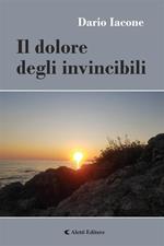 Il dolore degli invincibili