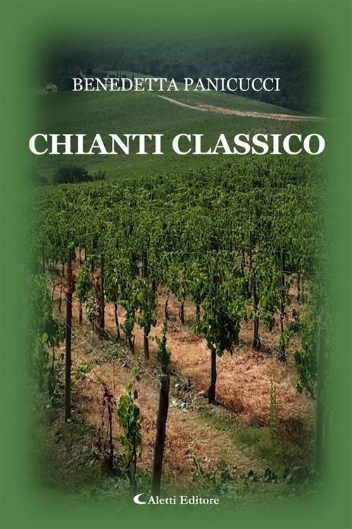 Chianti classico - Benedetta Panicucci - ebook