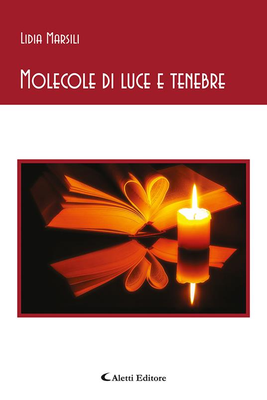 Molecole di luce e tenebre - Lidia Marsili - copertina