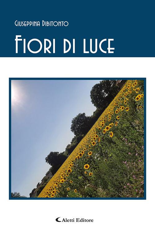 Fiori di luce - Giuseppina Dibitonto - copertina