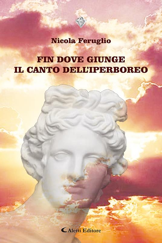 Fin dove giunge il canto dell'iperboreo - Nicola Feruglio - copertina