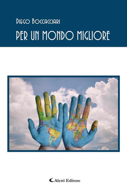 Per un mondo migliore - Diego Boccacciari - ebook